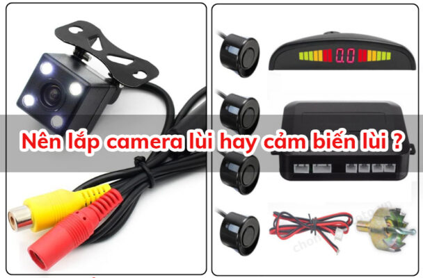 nen lap camera lui hay cam bien lui cho xe o to 2t viet nam auto