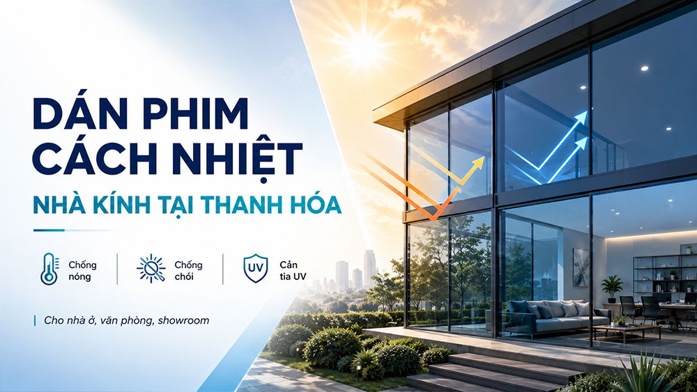 dan phim cach nhiet nha kinh tai thanh hoa 1