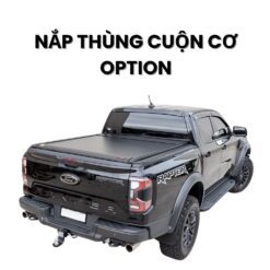 Nắp Thùng Cuộn Cơ Option Roll – Bền Bỉ, Thẩm Mỹ Và Hiệu Quả Cho Xe Bán Tải