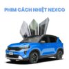 Phim Cách Nhiệt Nexco – Giải Pháp Chống Nóng Toàn Diện Cho Ô Tô