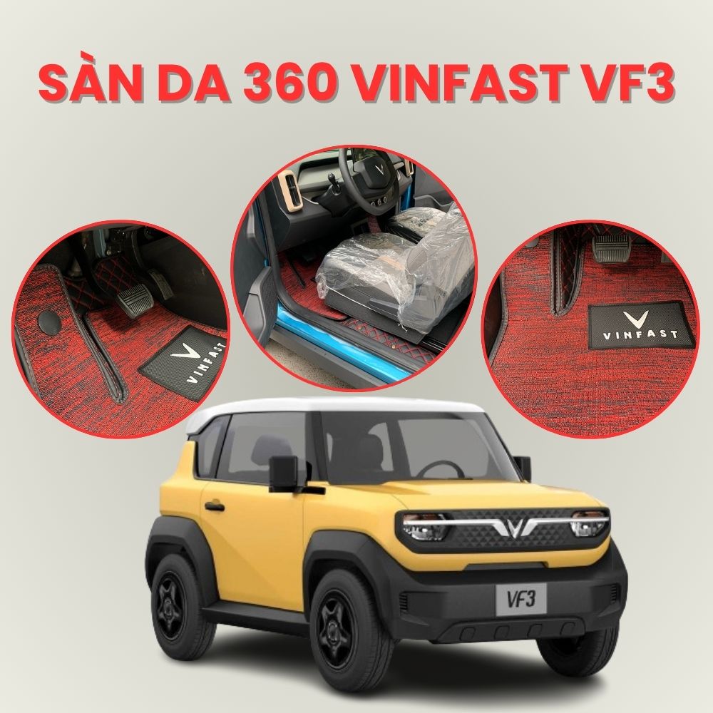 Sàn Da 360 VinFast VF3 – Giải Pháp Bảo Vệ & Nâng Tầm Nội Thất Xe Sàn Da 360 VinFast VF3 – Giải Pháp Bảo Vệ & Nâng Tầm Nội Thất Xe