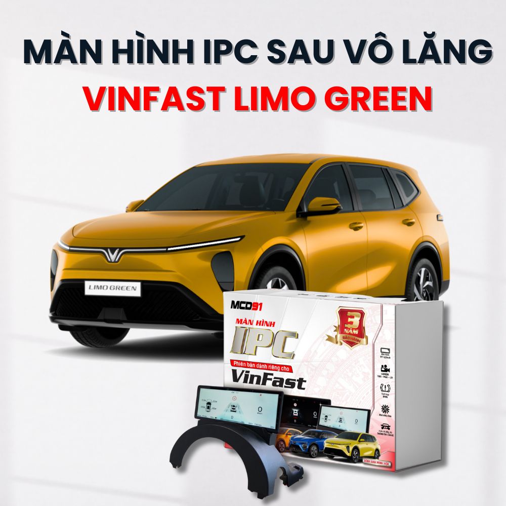 Màn hình IPC sau vô lăng cho VinFast Limo Green – Bổ sung “trái tim công nghệ” còn thiếu Màn hình IPC sau vô lăng cho VinFast Limo Green – Bổ sung “trái tim công nghệ” còn thiếu