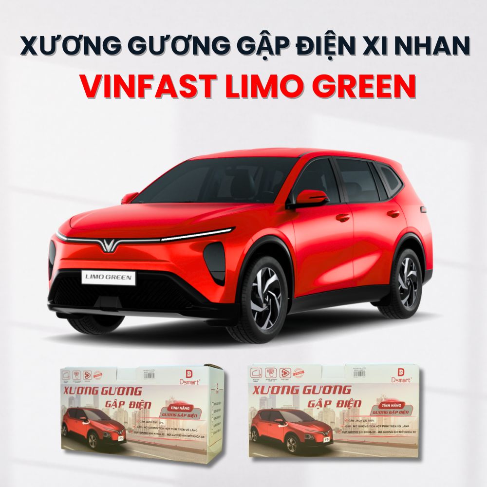 Xương Gương Gập Điện Xi Nhan VinFast Limo Green – Tiện Nghi Hiện Đại, Nâng Tầm Trải Nghiệm Lái Xe