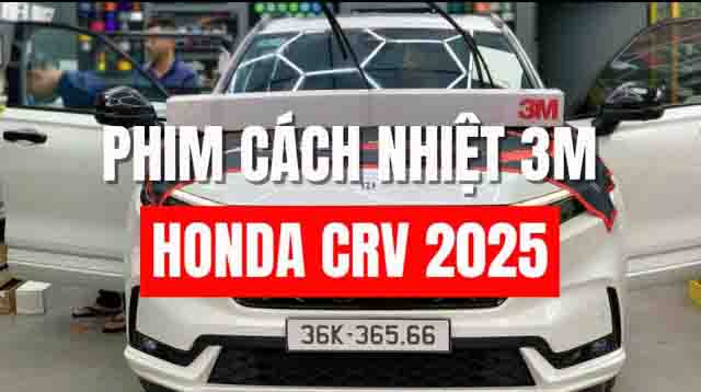 dan phim cach nhiet 3m cho honda crv 2025 10