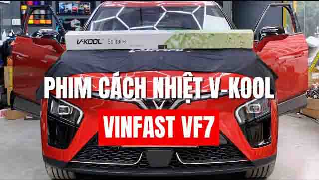 dan phim cach nhiet v kool cho vinfast vf7 10