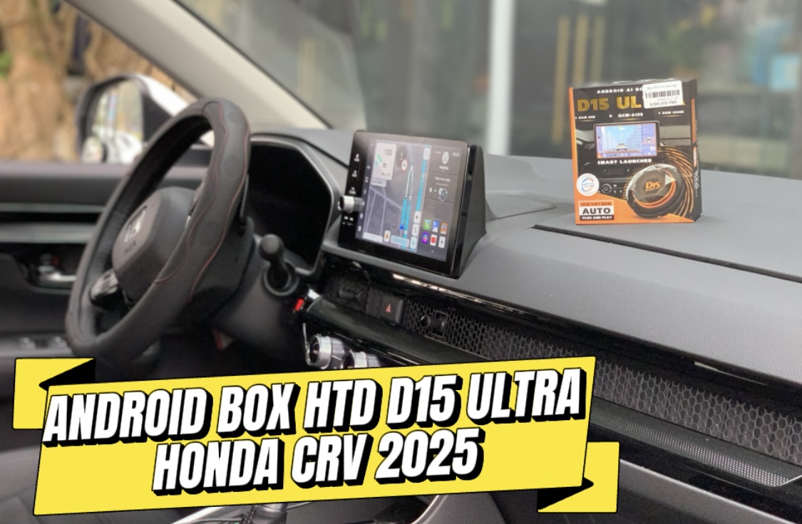lap android box htd d15 ultra cho crv 2025 1