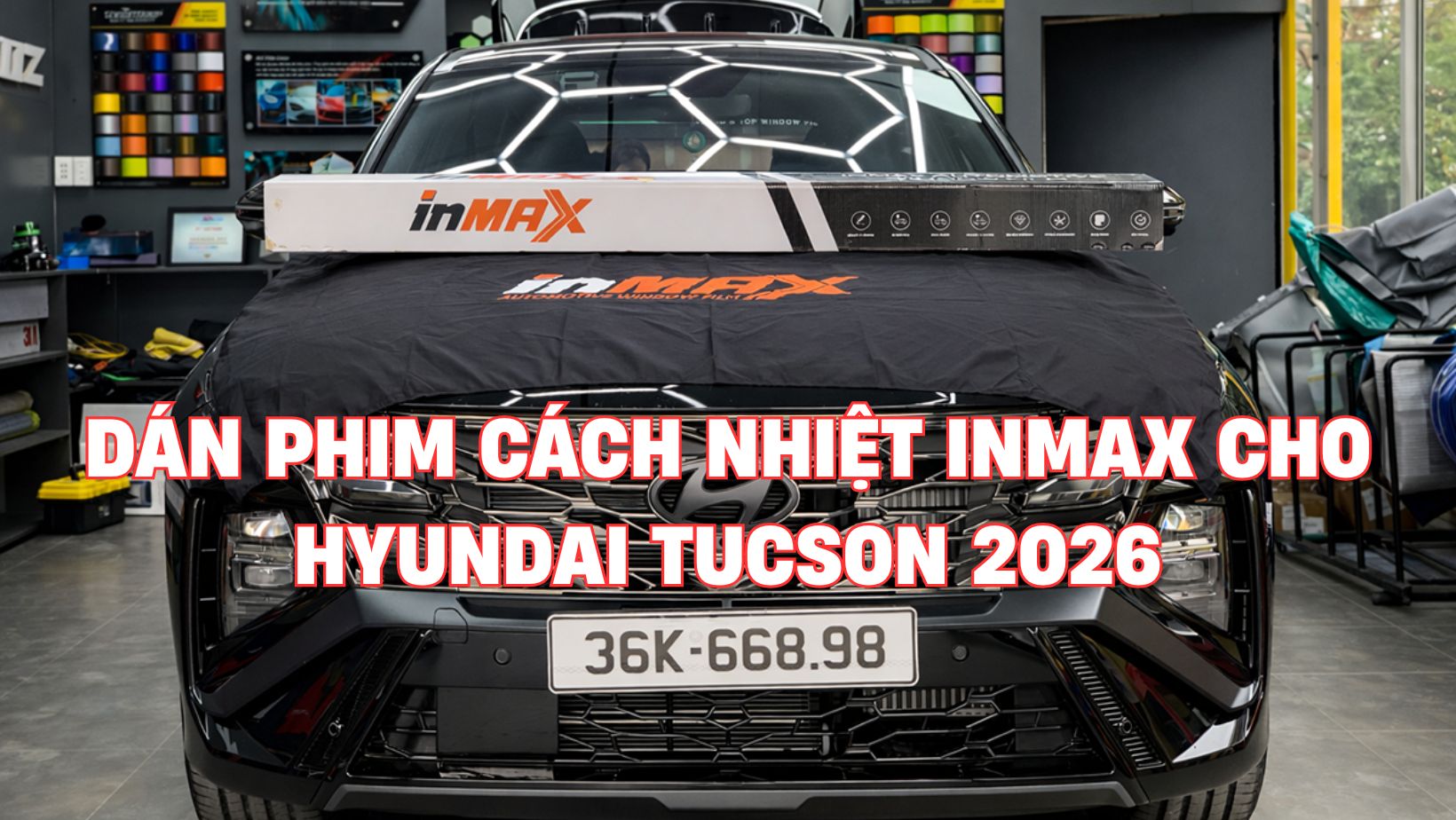 dan phim cach nhiet inmax cho hyundai tucson 2026