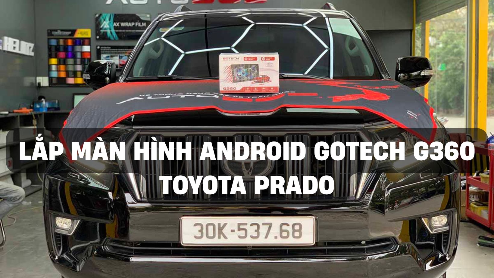 lap man hinh android gotech g360 cho toyota prado 12