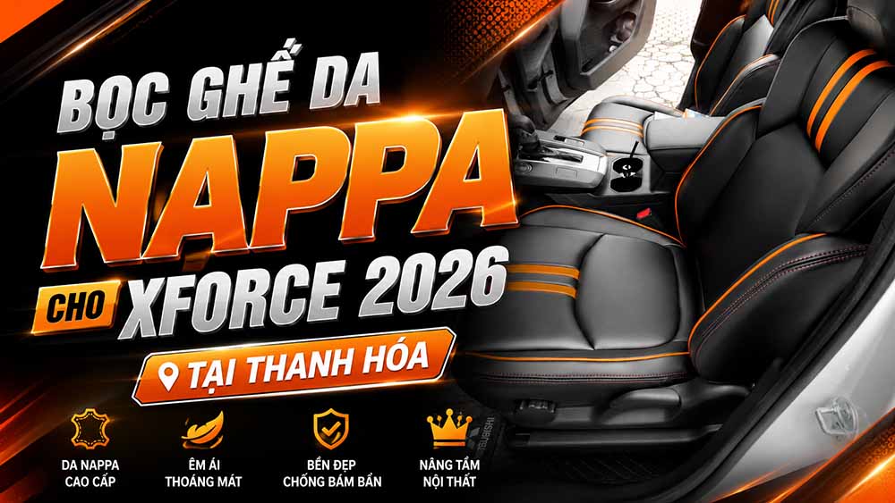 Bọc ghế da Nappa cho Xforce 2026 – Nâng tầm không gian nội thất