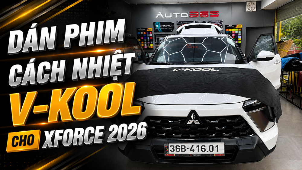 Dán phim cách nhiệt V-KOOL cho Xforce 2026