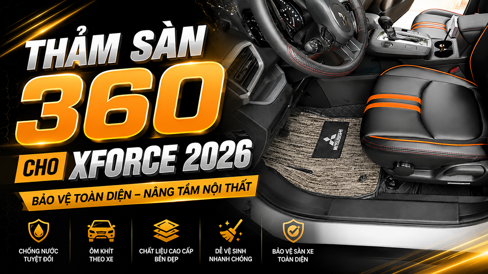 Thảm sàn 360 cho Xforce 2026